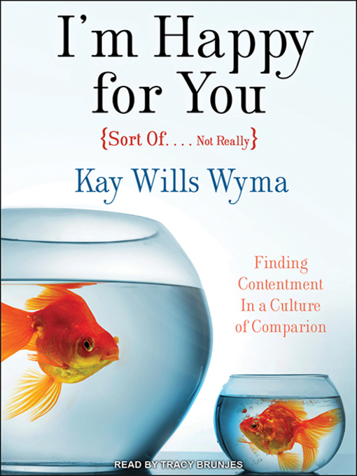 Title details for I'm Happy for You (Sort Of... Not Really) by Kay Wyma - Available
